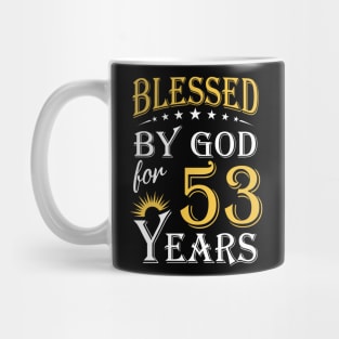 Blessed By God For 53 Years 53rd Birthday Mug
